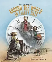 Omslag van Around the World in Eighty Days A Robert Ingpen Illustrated Classic