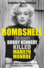 Omslag van Bombshell The Night Bobby Kennedy Killed Marilyn Monroe