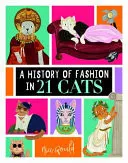 Omslag van A History of Fashion in 21 Cats
