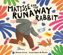 Omslag van Matisse and the Runaway Rabbit