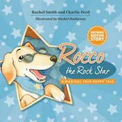 Omslag van Rocco the Rock Star Rhyming Bedtime Story for Toddlers Rhyming Picture Book About a Puppy Dog Named Rocco, Baby to 5 Years