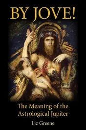 Omslag van By Jove! The Meaning of the Astrological Jupiter