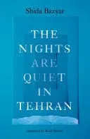 Omslag van The Nights Are Quiet in Tehran