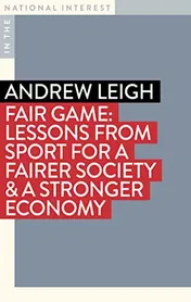 Omslag van Fair Game Lessons from Sport for a Fairer Society & a Stronger Economy