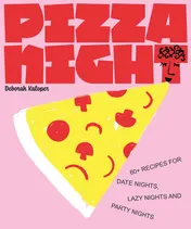 Omslag van Pizza Night 60+ Recipes for Date Nights, Lazy Nights, and Party Nights