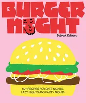 Omslag van Burger Night 60+ recipes for date nights, lazy nights and party nights