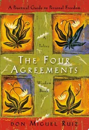 Omslag van The Four Agreements A Practical Guide to Personal Freedom