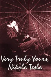 Omslag van Very Truly Yours, Nikola Tesla