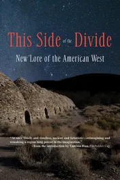 Omslag van This Side of the Divide: New Lore of the American West