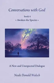 Omslag van Conversations With God, Book 4 Awaken the Species
