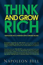 Omslag van Think and Grow Rich - Napoleon Hill's Thirteen Steps Toward Riches