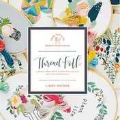 Omslag van Thread Folk A Step-by-Step Guide to 15 Modern Embroidery Projects
