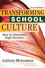 Omslag van Transforming School Culture How to Overcome Staff Division (Leading the Four Types of Teachers and Creating a Positive School Culture)