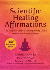 Omslag van Scientific Healing Affirmations The Original Classic for Improving One's Mental and Physical State (100th Anniversary Edition)