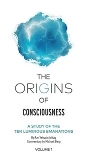 Omslag van The Origins of Consciousness A Study of the Ten Luminous Emanations