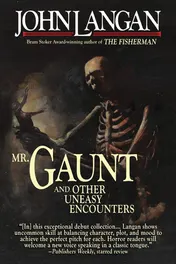 Omslag van Mr. Gaunt and Other Uneasy Encounters