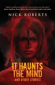 Omslag van It Haunts the Mind And Other Stories
