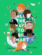 Omslag van All the Ways to Be Smart