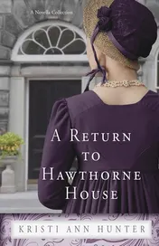 Omslag van A Return to Hawthorne House A Novella Collection
