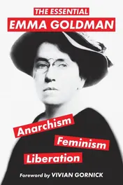 Omslag van The Essential Emma Goldman Anarchism, Feminism, Liberation