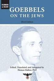 Omslag van Goebbels on the Jews The Complete Diary Entries: 1923 to 1945