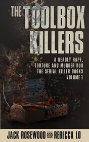 Omslag van The Toolbox Killers A Deadly Rape, Torture & Murder Duo