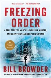 Omslag van Freezing Order A True Story of Money Laundering, Murder, and Surviving Vladimir Putin's Wrath