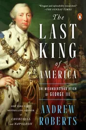Omslag van The Last King of America The Misunderstood Reign of George III