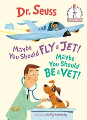 Omslag van Maybe You Should Fly a Jet! Maybe You Should Be a Vet!
