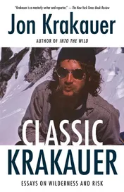 Omslag van Classic Krakauer Essays on Wilderness and Risk