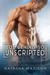 Omslag van Something So Unscripted