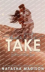 Omslag van Mine to Take Small Town Second Chance Sports Romance