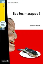 Omslag van Bas les masques !