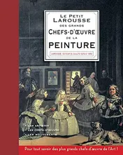 Omslag van Le Petit Larousse des plus grands chefs-d'oeuvre de la peinture