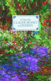 Omslag van A Day with Claude Monet in Giverny