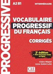 Omslag van Vocabulaire progressif du français. Corrigés (Intérmediaire A2/B1). Per le Scuole superiori