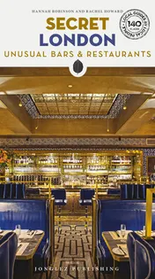 Omslag van Secret London Unusual Bars & Restaurants