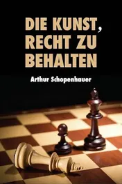 Omslag van Die Kunst, Recht zu behalten Eristische Dialektik, Grossdruck-Ausgabe