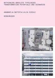Omslag van Rethinking Obsolete Typologies Transformation Potentials and Scenarios