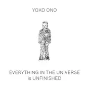 Omslag van Yoko Ono: Everything in the Universe Is Unfinished