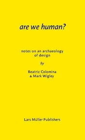 Omslag van Are We Human? Notes on an Archaeology of Design