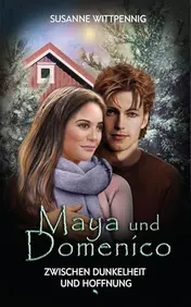 Omslag van Maya und Domenico: Zwischen Dunkelheit und Hoffnung