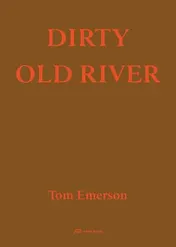 Omslag van Dirty Old River