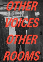 Omslag van Other Voices, Other Rooms An Exhibition As Memory for a Future
