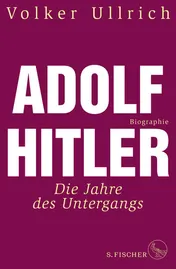 Omslag van Adolf Hitler: Die Jahre des Untergangs, 1939-1945