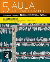 Omslag van Aula internacional plus curso de Español. B2.2 / Jaime Corpas, Agustín Garmendia, Nuria Sánchez, Carmen Soriano ; coordinación pedagogica: Neus Sans. 5, Libro de alumno
