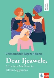 Omslag van Dear Ijeawele A Feminist Manifesto in Fifteen Suggestions