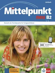 Omslag van Mittelpunkt - neu : Deutsch als Fremdsprache für Fortgeschrittene. B2 : Lehrbuch