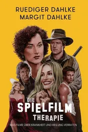 Omslag van Spiel-Filmtherapie was Filme über Krankheit und Heilung verraten
