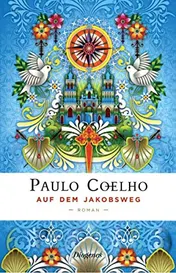 Omslag van Auf dem Jakobsweg Tagebuch einer Pilgerreise nach Santiago de Compostela